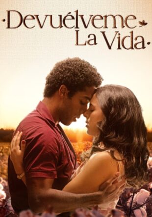 Love of My Life Season 1 Spanish With Subtitle 720p 1080p All Episode