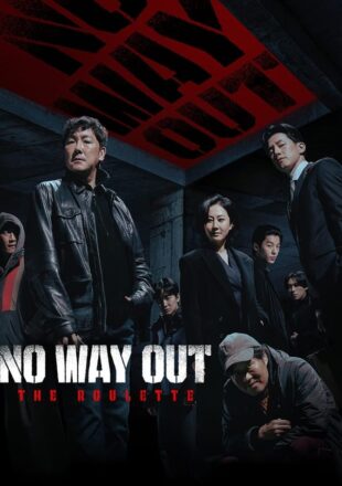 No Way Out: The Roulette Season 1 Korean With English Subtitle 720p 1080p All Episode