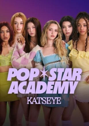 Pop Star Academy: KATSEYE Season 1 English With Subtitle 720p 1080p All Episode