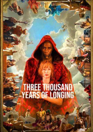 Three Thousand Years of Longing 2022 Dual Audio Hindi-English 480p 720p 1080p