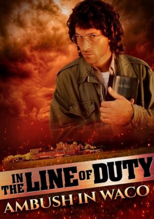 In the Line of Duty: Ambush in Waco 1993 Dual Audio Hindi-English 480p 720p 1080p