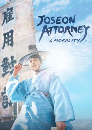 Joseon Attorney Season 1 Dual Audio Hindi-Korean 480p 720p 1080p All Episode