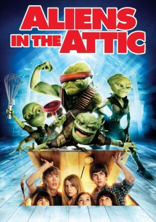 Aliens in the Attic 2009 Dual Audio Hindi-English 480p 720p 1080p