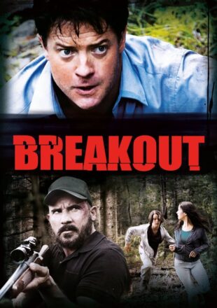 Breakout 2013 Multi Audio Hindi-English-Spanish 480p 720p 1080p