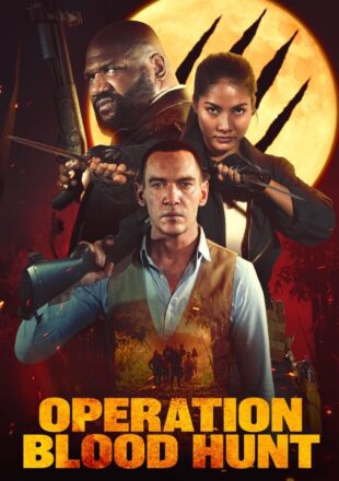 Operation Blood Hunt 2024 Dual Audio Hindi-English 480p 720p 1080p