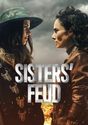 Sisters’ Feud Season 1 Multi Audio Hindi-English-Spanish 720p 1080p All Episode