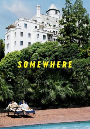 Somewhere 2010 Dual Audio Hindi-English 480p 720p 1080p